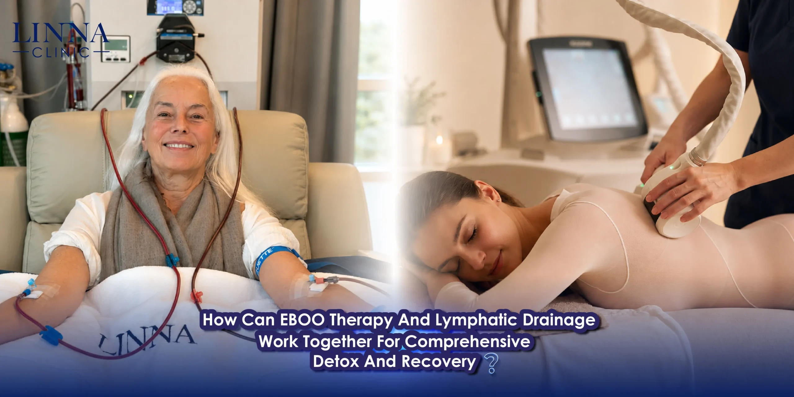 EBOO Therapy لتنقية الدم مع Lymphatic Drainage: كيف يمكن الجمع بينهما لدعم إزالة السموم والتعافي بصورة أكثر شمولًا؟ ولمن قد يناسب؟