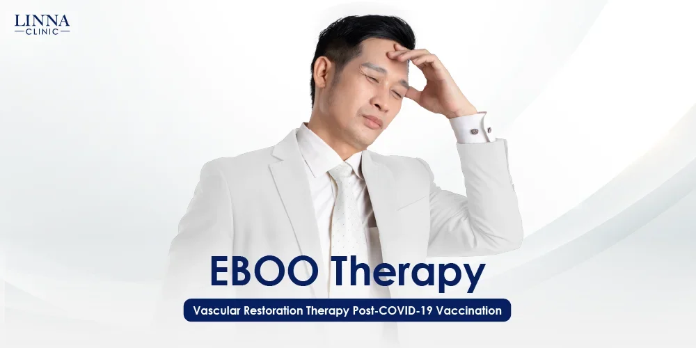 EBOO Therapy การบำบัดเพื่อฟื้นฟูหลอดเลือดหลังการฉีดวัคซีนโควิด-19